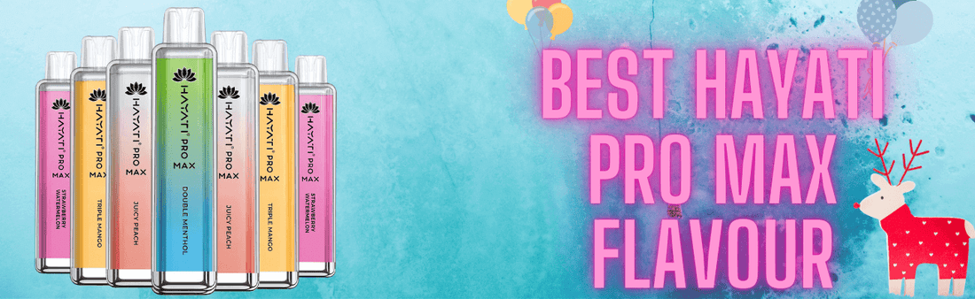 Top Best Hayati Pro Max Flavours Ranked Banana Ice, Cherry & More Rapid Vape Top Best Hayati Pro Max Flavours Ranked Banana Ice, Cherry & More Rapid Vape